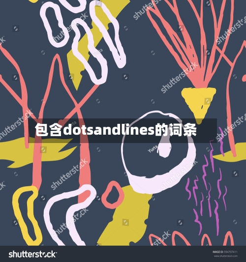 包含dotsandlines的词条-第2张图片